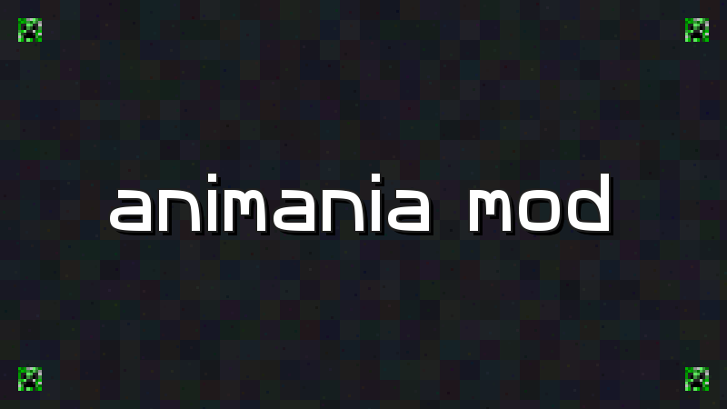 Animania Mod - imagen 2