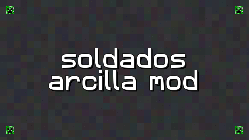 Clay Soldiers Mod - imagen 2